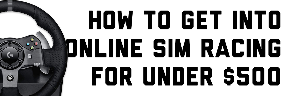 How To Get Into Sim Racing For Under $500